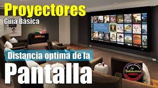 Proyector guía del proyector ¿A que distancia debes instalar tu pantalla para proyector?