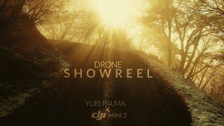DRONE SHOWREEL shot on DJI MINI 2 - YURI PALMA