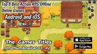 Top 8 Best Action RPG Offline  Online Games for Android and iOS