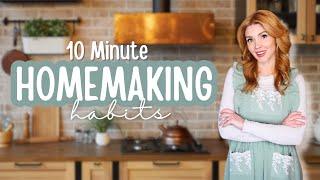 10 Minute Daily Homemaking Habits to Cut the CLUTTER + Simplify your life