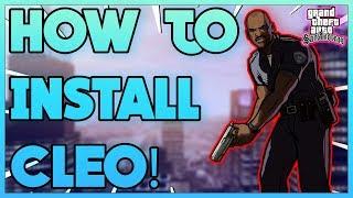 How to Install CLEO for GTA San Andreas  Essential Modding #1