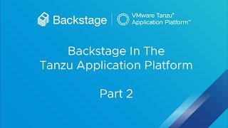 Introduction to Backstage in the Tanzu Application Platform Part 2 - The TAP Portal  VMware Tanzu