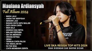 MASA LALU ANDAI TAK BERPISAH - Maulana Ardiansyah Full Album 2024 Terbaik Dan Paling Hits