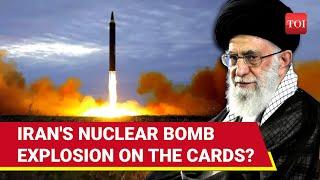 Before Israel Attack Iran To Carry Out Nuclear Explosions? Shocking New Report Amid Mideast Tension