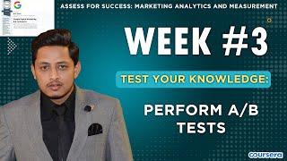 Test your knowledge Perform AB Tests  Assess for Success Marketing Analytics and Measurement