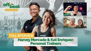 Harvey Mercado & Kat Enriquez  Full Episode Personal Trainers  Project Offbeat Podcast