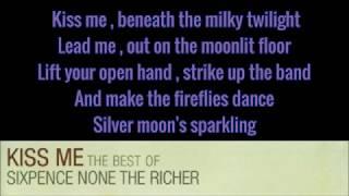 Sixpence None The Richer - Kiss Me Lyrics