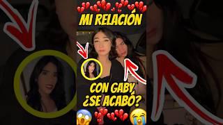 MI RELACIÓN CON GABY SERÁ A DISTANCIA. @soygabyrodriguez #shortsviral