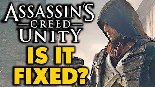 10 Years Later IS ASSASSIN’S CREED UNITY FINALLY FIXED?