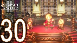 Octopath Traveler II Walkthrough - Part 30 - Path to Duskruin Shrine New Delsta Throne Chapter 1