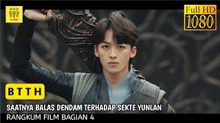 Kini Saatnya Balas Dendam terhadap Sekte Yunlan - Battle Through the Heaven •4