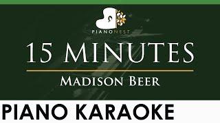 Madison Beer - 15 MINUTES - LOWER Key Piano Karaoke Instrumental