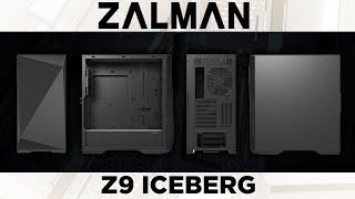 ZALMAN Z9 ICEBERG  Surement pas le plus froid des boitiers