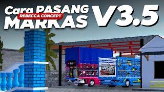 RILIS SHARE DAN CARA PASANG MOD MAP MARKAS REBECCA CONCEPT BUSSID V3.5 100% WORK