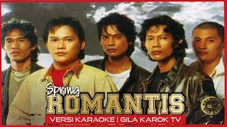 SPRING - ROMANTIS VERSI KARAOKE  GILA KAROK TV