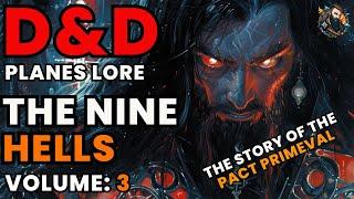 D&D Lore The Nine Hells - Volume 3 Pact Primeval