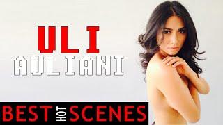 Uli Auliani - BEST SCENES