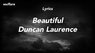 Duncan Laurence - Beautiful Lyrics