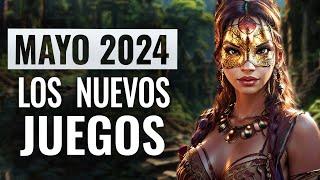 LOS NUEVOS JUEGOS MÁS ESPERADOS & LANZAMIENTOS MAYO 2024