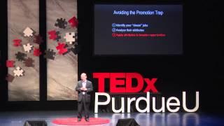 Beware of the promotion trap  Glenn Weissinger  TEDxPurdueU