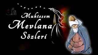  Mevlana Sözleri  Çok Özel Söz ve Öğütler  Muhteşem Bir Çalışma  İLAÇ GİBİ