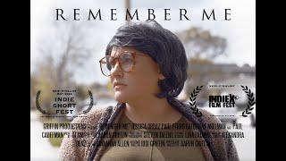 Remember Me Short Film