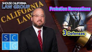 Probation Revocations -- 3 Defenses