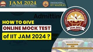 HOW TO ATTEND MOCK TEST FROM OFFICIAL WEBSITE OF IIT JAM??