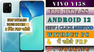 VIVO Y15S FRP Bypass Latest Update  Vivo Y15s Frp Bypass Android 12 New Update 2022  Without PC