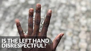 Never Use your Left Hand for Transactions in Nigeria