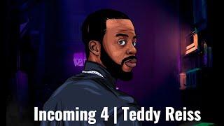 InComing 4  Teddy Reiss