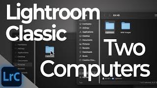 Using Lightroom Classic on Two Computers  PPT LrC