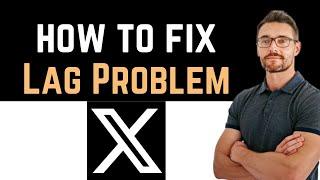  How To Fix Twitter App Lag Problem Software Update