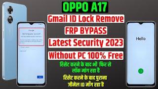 OPPO A17 cph2477 Frp Bypass New Trick 2023  Gmail Id Lock Remove  Ask Again Old Lock Solution