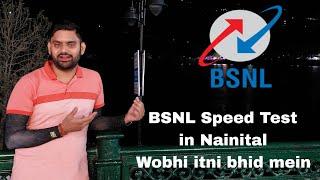 BSNL 4G Speed Test on Nainital  Nainital Mall Road BSNL Speed Test  BSNL 4G Upgrade Live Test