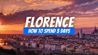 How to Spend 3 Days in FLORENCE Italy  3-Day Florence Itinerary