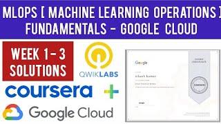 Coursera MLOps Machine Learning Operations Fundamentals Week 1-3 Quiz Answers & Qwiklabs Solutions