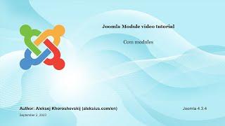 Joomla Module video tutorial Com modules. Creation and management