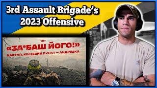 3rd Assault Brigades 2023 Offensive - Marine reacts