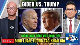 Tranh luận bầu cử TT Mỹ - Trump vs. Biden Thông dịch tiếng Việt bình luận tương tác khán giả