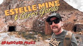 Estelle Tunnel & Mine and Cerro Gordo Ghost Town & Mining Operation