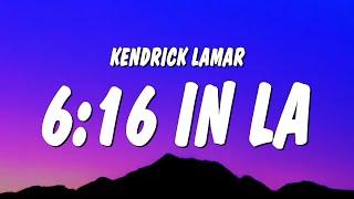 Kendrick Lamar - 616 in LA Lyrics Drake Diss