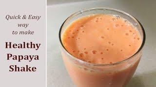 Papaya Milk Shake Recipe  Healthy and Easy Papaya Smoothie