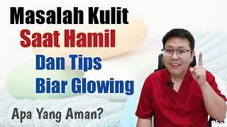 TIPS SUPAYA KULIT BUMIL TAMPAK CERAH