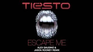 Tiësto feat. C.C. Sheffield - Escape Me Alex Gaudino & Jason Rooney Remix