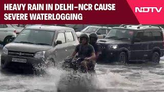 Delhi Rain Alert  Heavy Rain Lashes Delhi-NCR Causes Severe Waterlogging