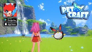 PetOCraft - Open World Gameplay  Like Palworld AndroidiOS