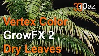 Сухие листья. GrowFX 2. Vertex Color