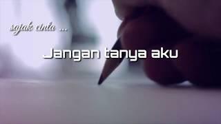 Jangan tanya aku musikalisasi puisi #Sajak #sajakcinta