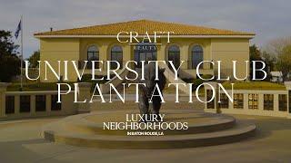 Luxury Neighborhoods in Baton Rouge - University Club Plantation